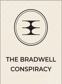 The Bradwell Conspiracy